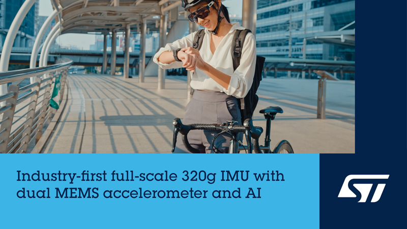 運動追蹤+沖擊檢測雙感知!意法半導體微型AI傳感器開啟智能設備新維度 運動追蹤+沖擊檢測雙感知!意法半導體微型AI傳感器開啟智能設備新維度